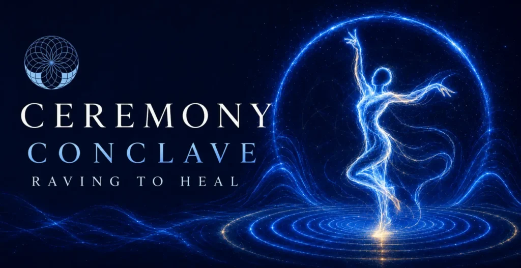 Ceremony Conclave: Raving to Heal